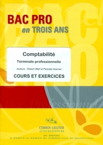 Robert Wipf et Pascale Hoerner - Bac Pro Tle professionnelle Comptabilité - Cours et exercices.