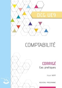Robert Wipf - Comptabilité DCG UE9 - Corrigé.