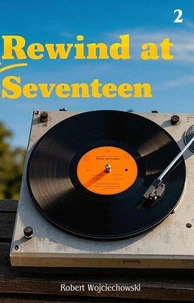Rewind at Seventeen