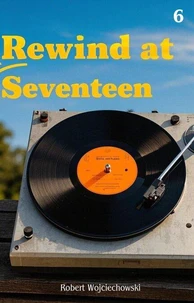 Rewind at Seventeen