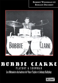 Bobbie Clarke : playboy & showman