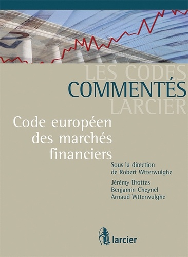 Robert Wtterwulghe - Code européen des marchés financiers.