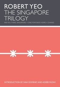  Robert Yeo - The Singapore Trilogy - Playwright Omnibus.