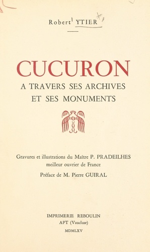 Cucuron. À travers ses archives et ses monuments