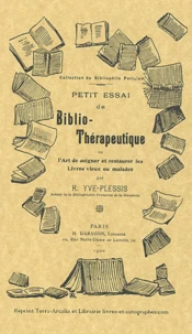 Petit essai de biblio-thérapeutique