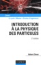 Robert Zitoun - Introduction à la physique des particules.