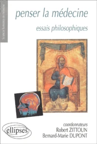 Penser La Medecine. Essais Philosophiques