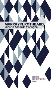 Roberta Adelaide Modugno - Murray N. Rothbard.