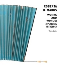 Roberta B. Marks - Roberta B. Marks - Works and words.