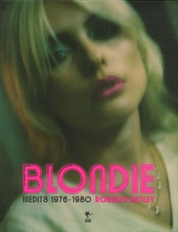 Roberta Bayley - Blondie - Inédits 1976-1980.