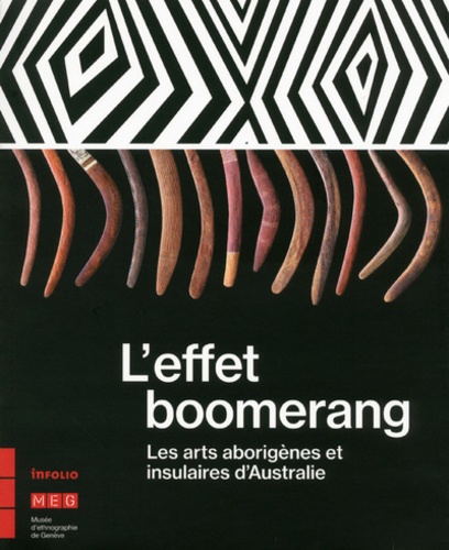 Roberta Colombo Dougoud - L'effet boomerang - Les arts aborigènes et insulaires d'Australie.