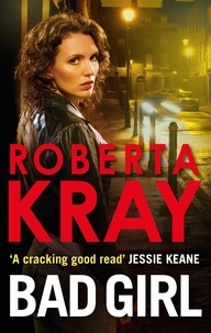 Roberta Kray - Bad Girl.