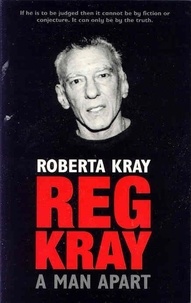 Roberta Kray - Reg Kray - A Man Apart.