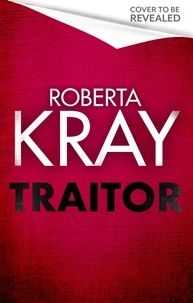Roberta Kray - Traitor.