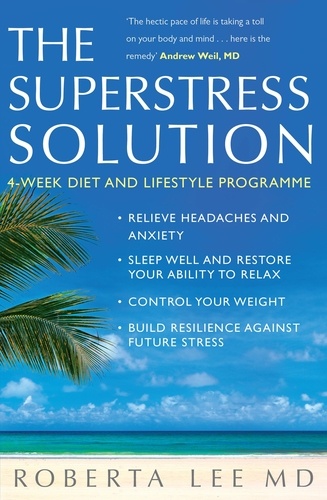 Roberta Lee - Superstress Solution - Reclaiming Your Mind, Body And Life From The Superstress Syndrome.