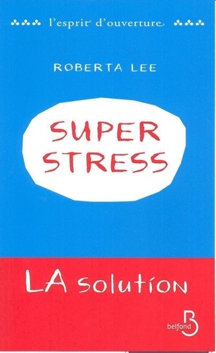 Superstress. La solution