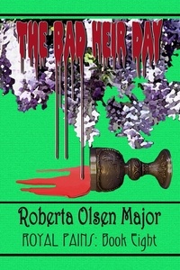  Roberta Olsen Major - The Bad Heir Day - Royal Pains, #8.