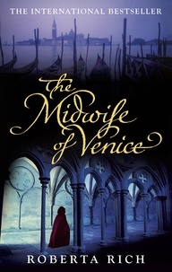 Roberta Rich - The Midwife of Venice.