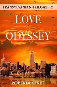  Roberta Seret - Love Odyssey - Transylvanian Trilogy, #2.