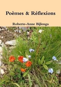 Roberte-anne Bijlenga - Poèmes & Réflexions.