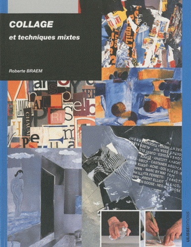 Roberte Braem - Collage - Et techniques mixtes.