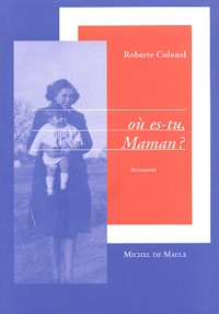 Roberte Colonel - Où es-tu, Maman ?.