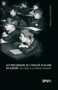Les Précurseurs de l'oralité scolaire en Europe