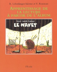 Roberte Leboulanger-Salerno et Véronique Rousseau - Le navet de Rascal et Isabelle Chatellard.