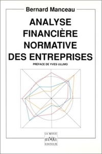 Roberte Manceau - Analyse financière normative des entreprises.