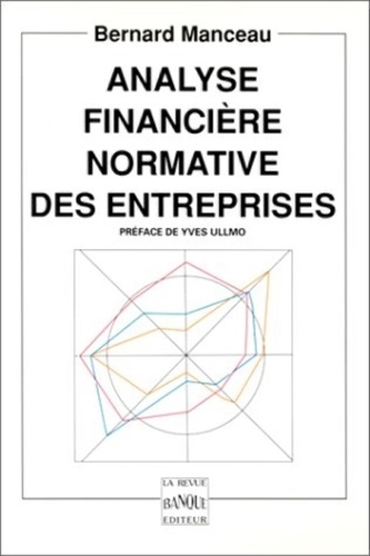 Roberte Manceau - Analyse financière normative des entreprises.