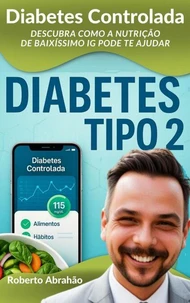 Diabetes Controlada: Descubra Como a Nutrição de Baixíssimo IG Pode te Ajudar