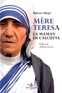 Roberto Allegri - Mère Teresa - La maman de Calcutta.