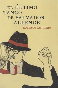 El ultimo tango de Salvador Allende