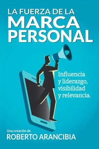 La fuerza de la Marca Personal