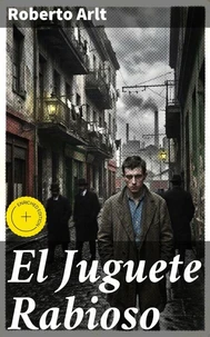 El Juguete Rabioso