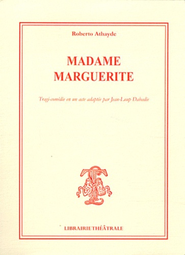 Roberto Athayde - Madame Marguerite.