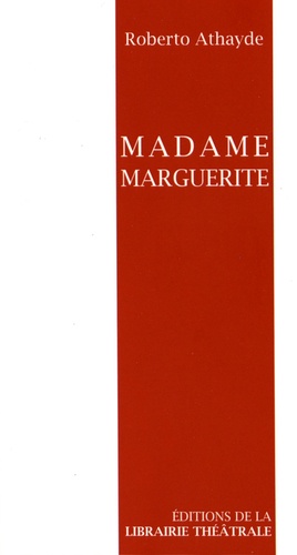 Roberto Athayde - Madame Marguerite.