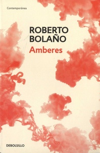 Roberto Bolaño - Amberes.