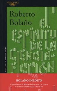 Roberto Bolaño - El espiritu de la ciencia-fiction.