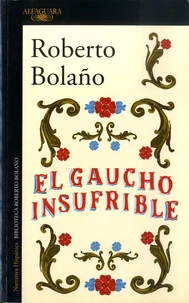 El gaucho insufrible