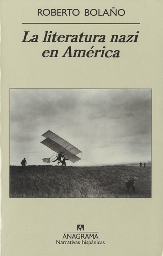 Roberto Bolaño - La literatura nazi en America.