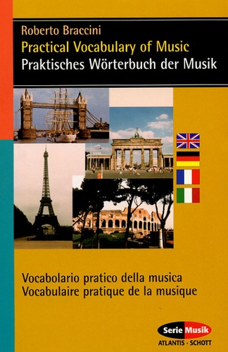 Roberto Braccini - Praktisches Wörterbuch der Musik - Practical Vocabulary of Music. English - Deutsch - Italienisch - Französisch..