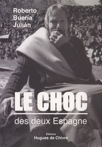 Roberto Bueria Juliàn - Le choc des deux Espagne.