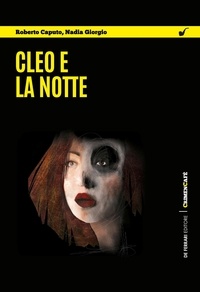 Roberto Caputo et Nadia Giorgio - Cleo e la notte.
