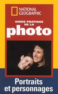 Roberto Caputo - Guide Pratique De La Photo. Portraits Et Personnages.