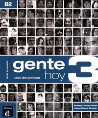 Roberto Caston Alonso et Jaume Muntal Tarrago - Gente hoy 3 B2 - Libro del professor.