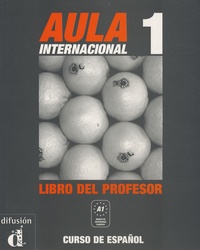 Roberto Caston et Eva Garcia - Aula internacional 1 - Libro del profesor.