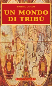 Un Mondo di Tribù