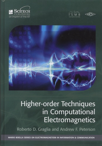 Roberto-D Graglia et Andrew Peterson - Higher-order techniques in computational electromagnetics.