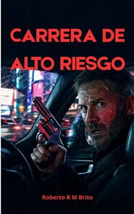 Carrera de Alto Riesgo